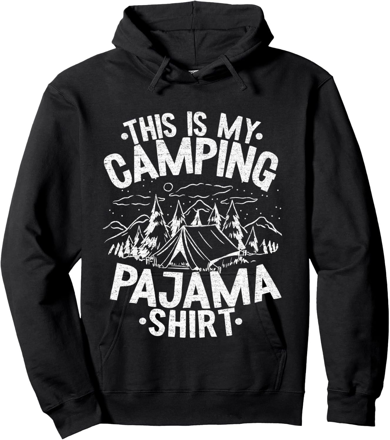 Funny Camper Happy Hiking Outdoors This is My Camping Pajama Hoodie - Hoodie | Black