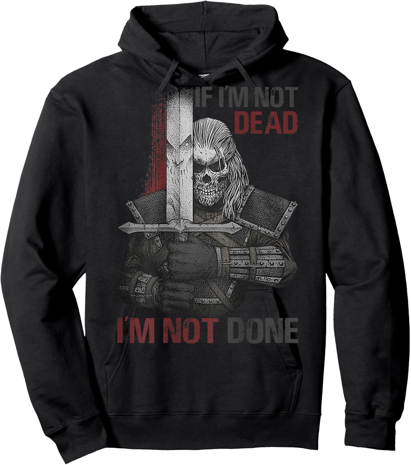 If I'm Not Dead I'm Not Done (on back) Hoodie - Hoodie | Black