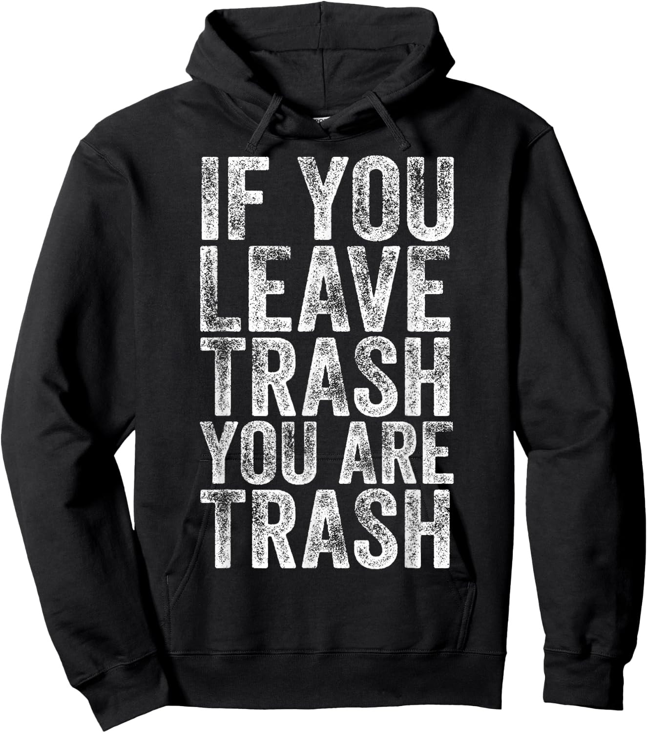 Don't Litter Trash Anti-Littering Hoodie - Hoodie | Black