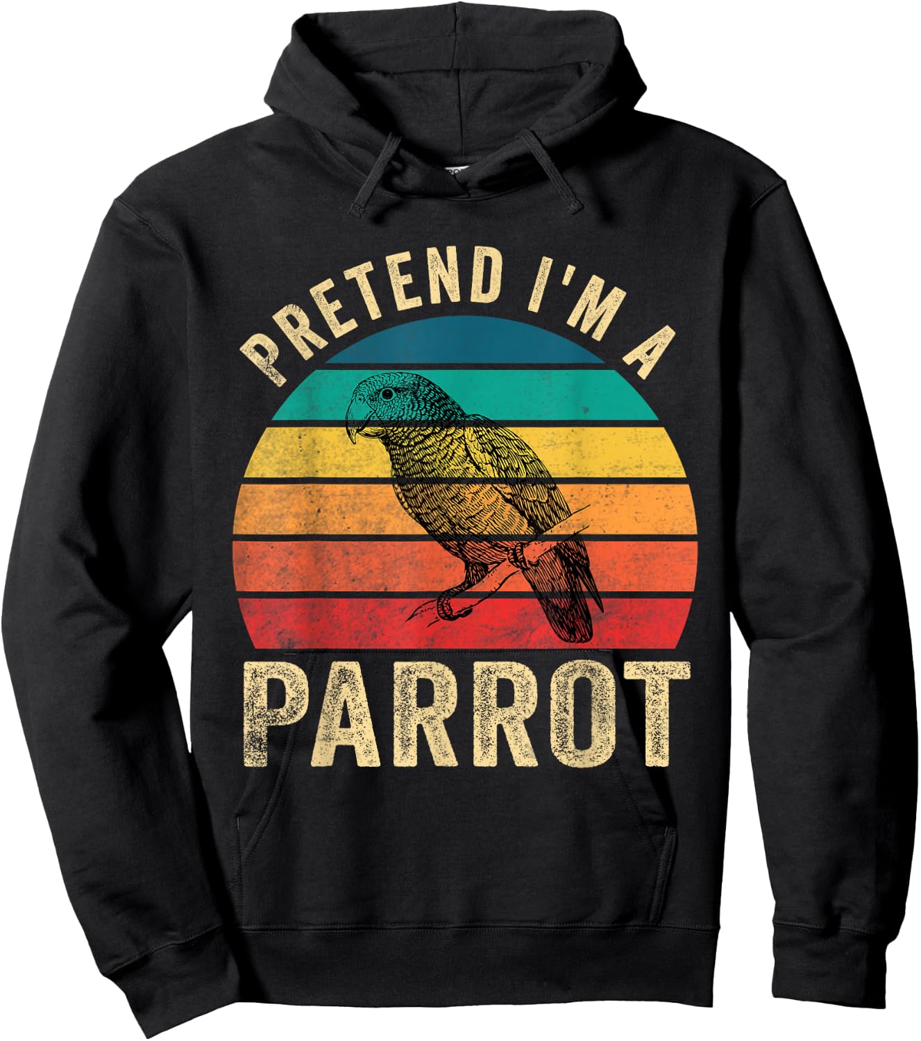 Pretend I'm a Parrot Retro Vintage Funny Parrot Lover Hoodie - Hoodie | Black