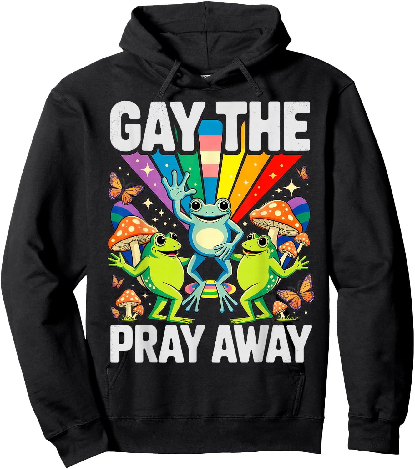Gay The Pray Away LGBT Rainbow Funny Frogs Meme LGBTQ Pride Hoodie - Hoodie | Black