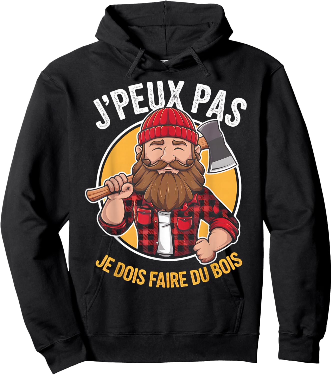 J'peux Pas Je Dois Faire Du Bois Lumberjack Humour Papa Noel , Black, S Hoodie - Hoodie | Black