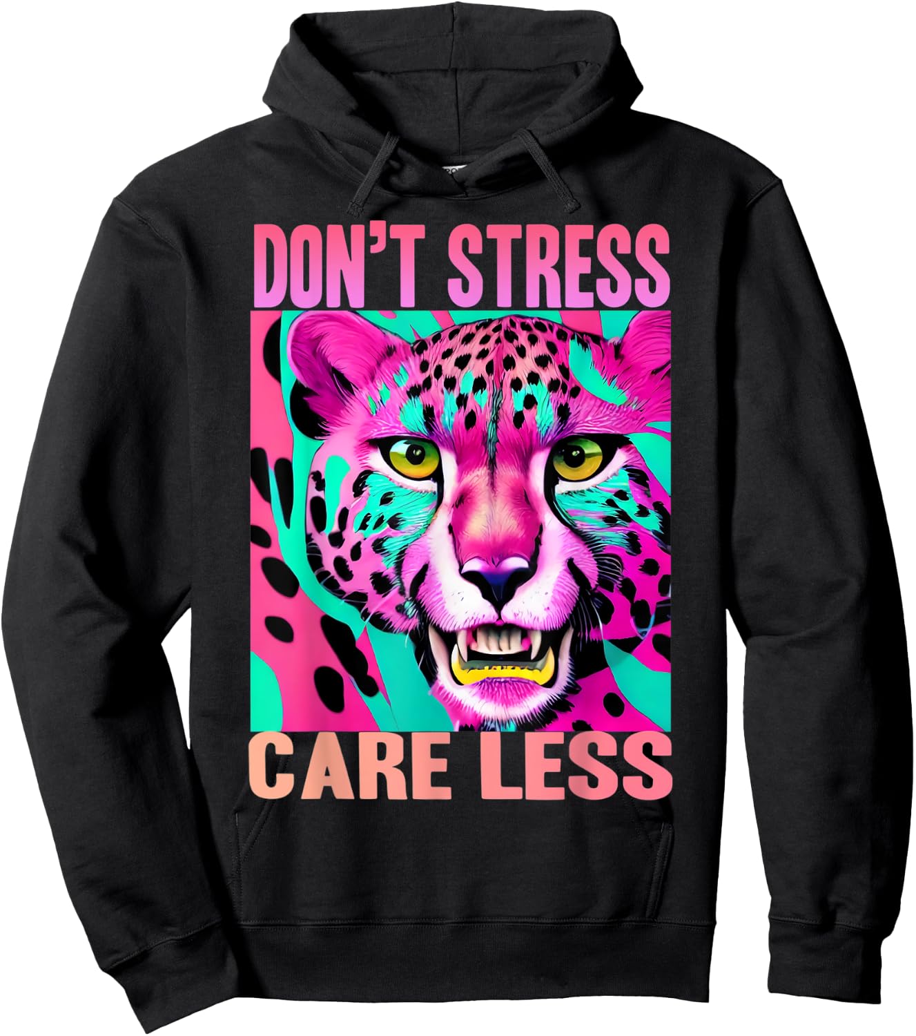 Funny Stress Free Cheetah: Don't Stress Care Less Hoodie - Hoodie | Black