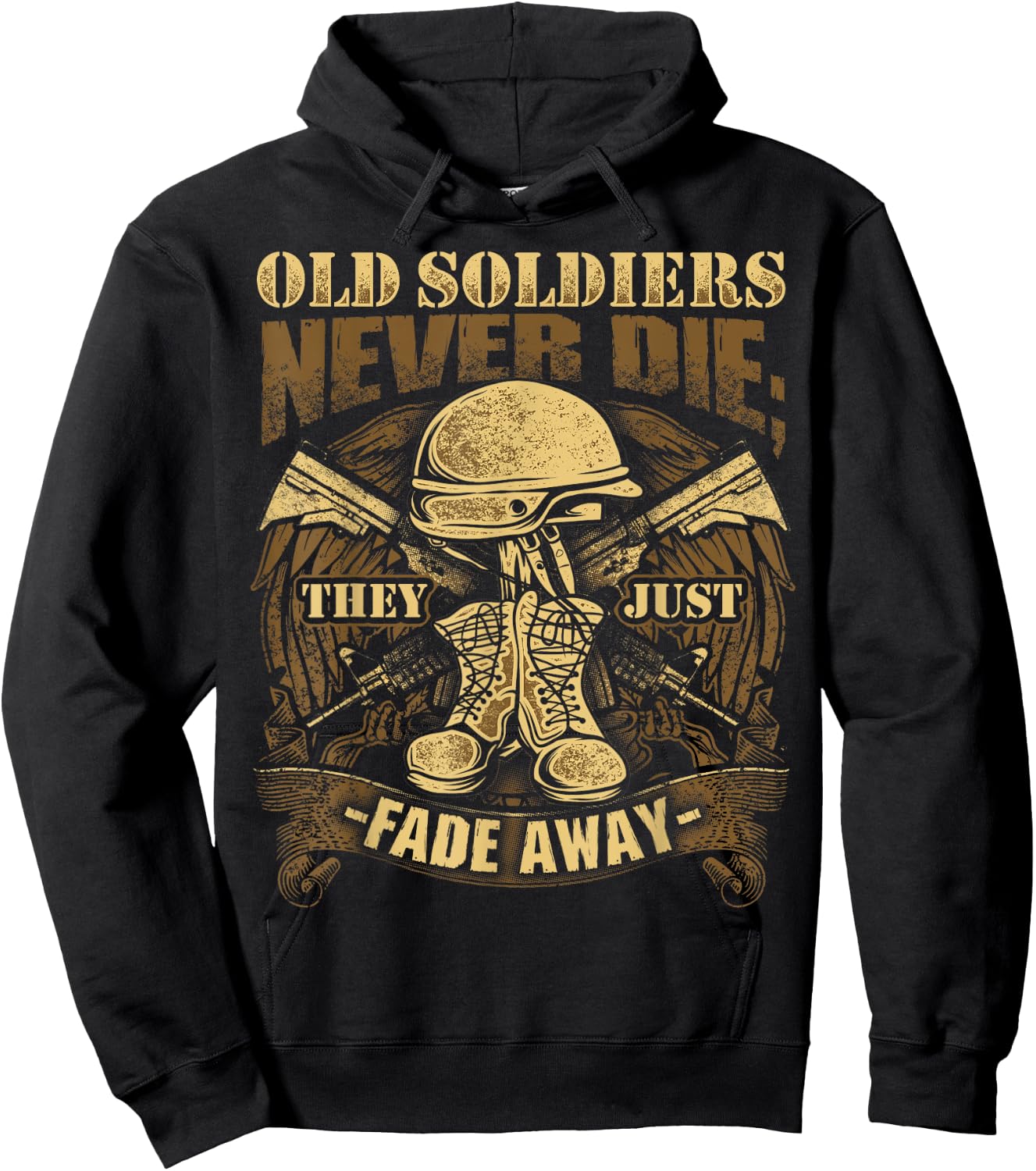 Old Soldiers Never Die They Just Fade Away Veteran Shirt USA Hoodie - Hoodie | Black