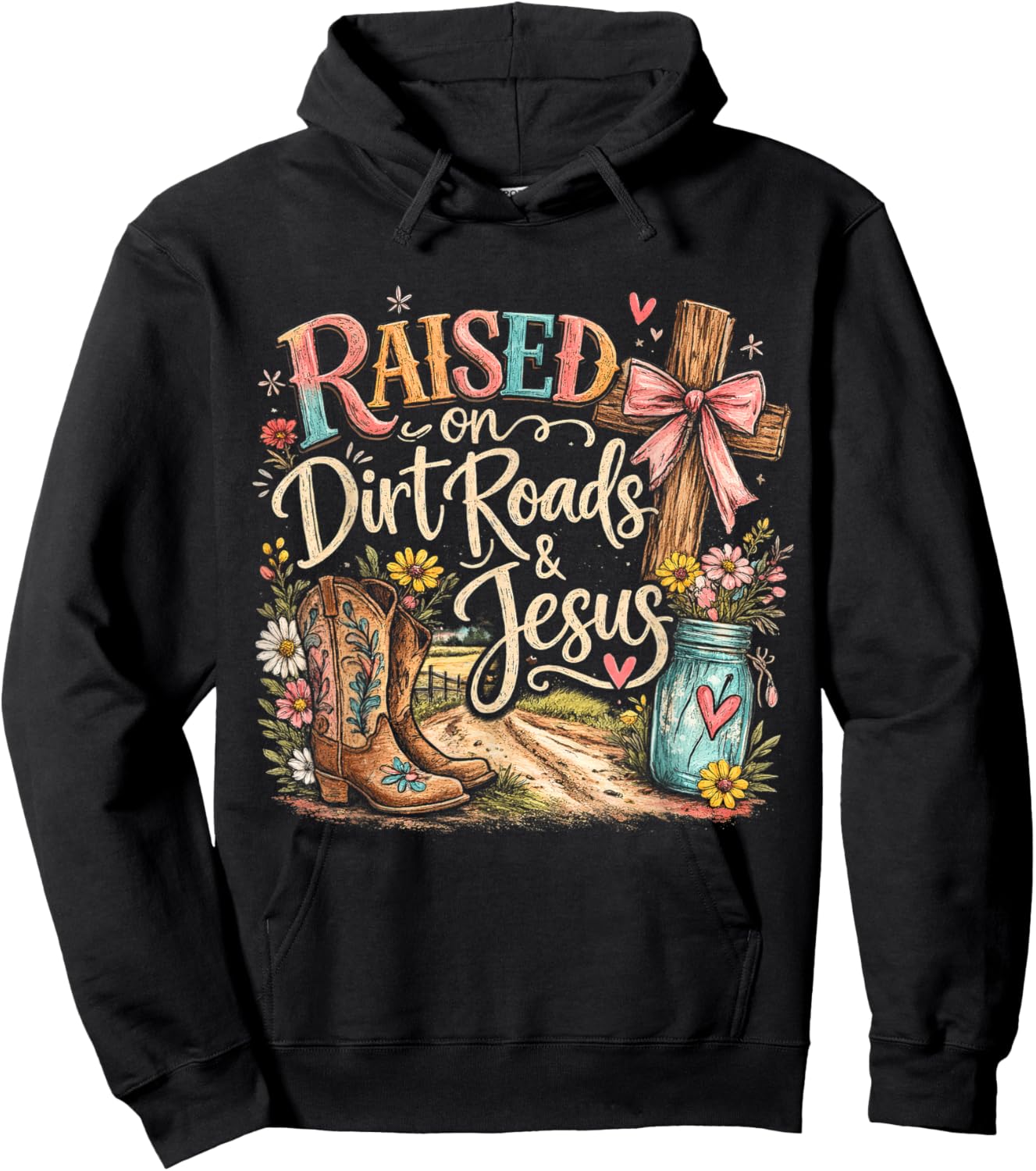 Raised On Dirt Roads and Jesus Country Men Women Hoodie - Hoodie | Black