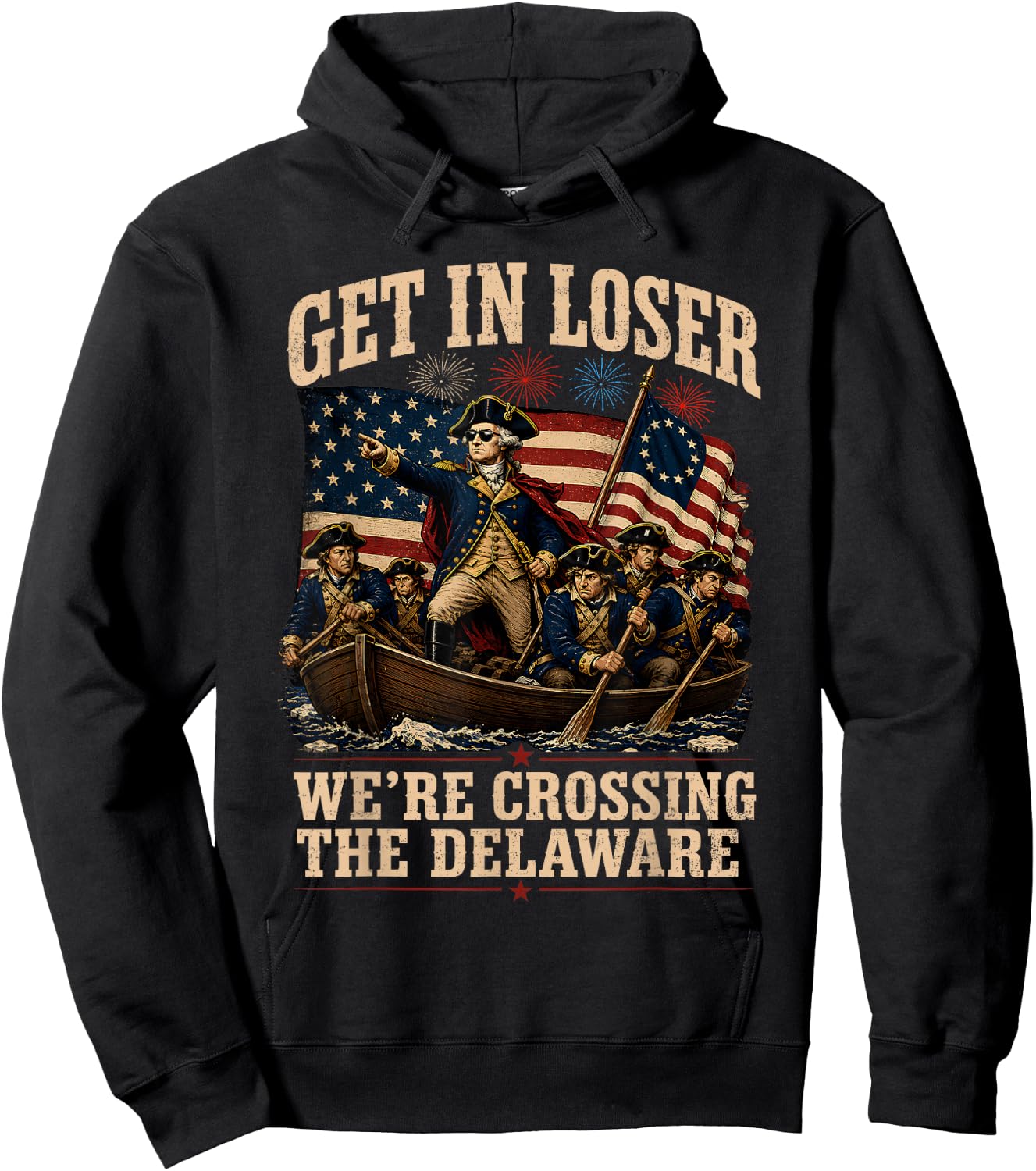 Funny 4th of July Loser, Crossing The Delaware Patriotic Men Hoodie - Hoodie | Black