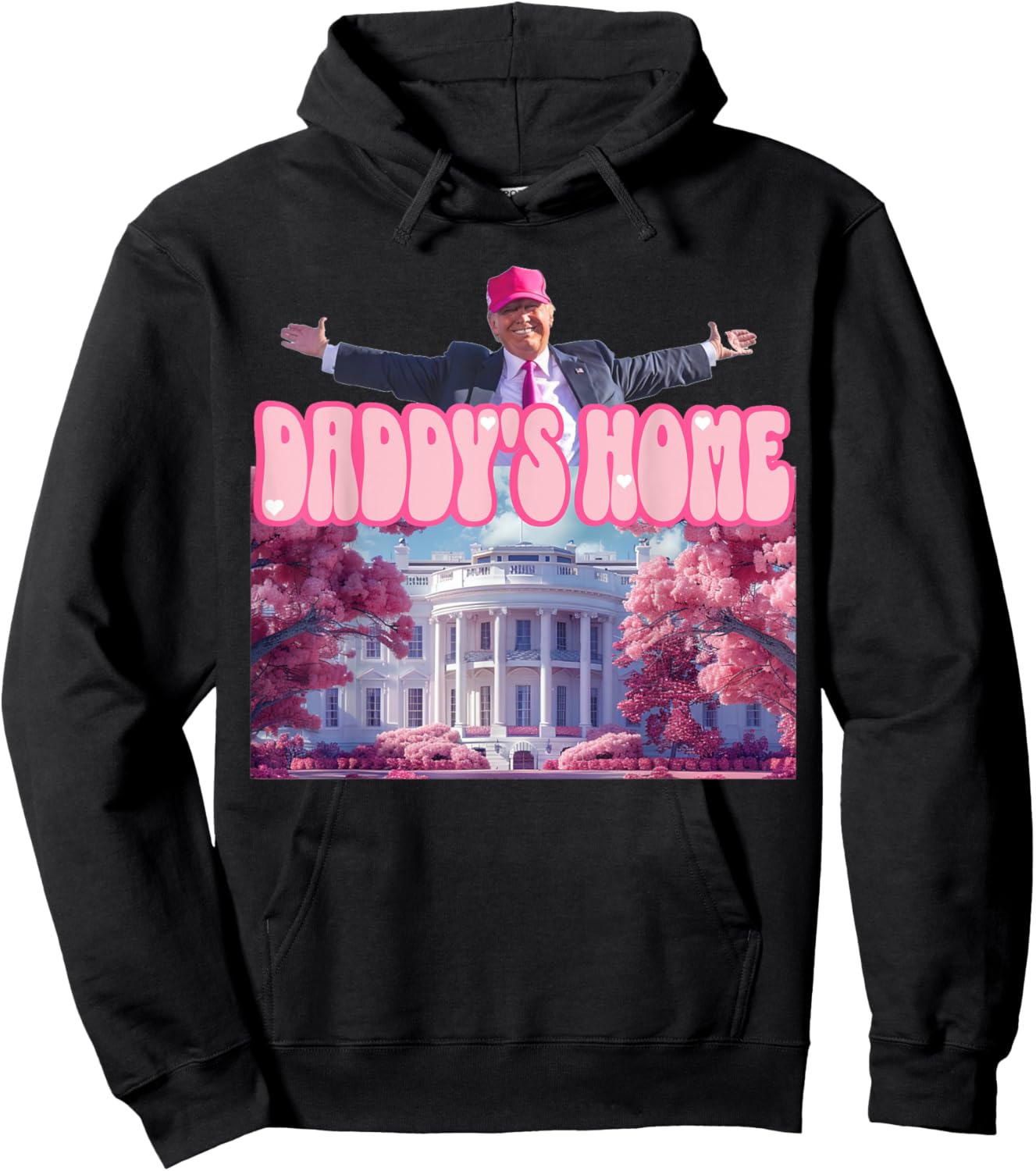 Funny Trump Pink Daddys Home , Trump 2024 Hoodie - Hoodie | Black