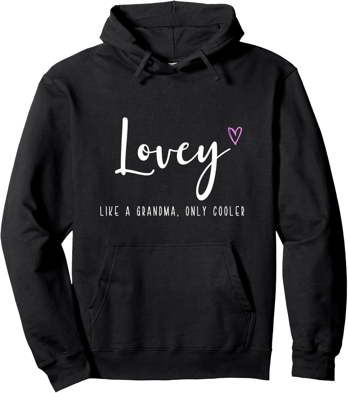 Lovey Like a Grandma Only Cooler Mother's Day Hoodie - Hoodie | Black