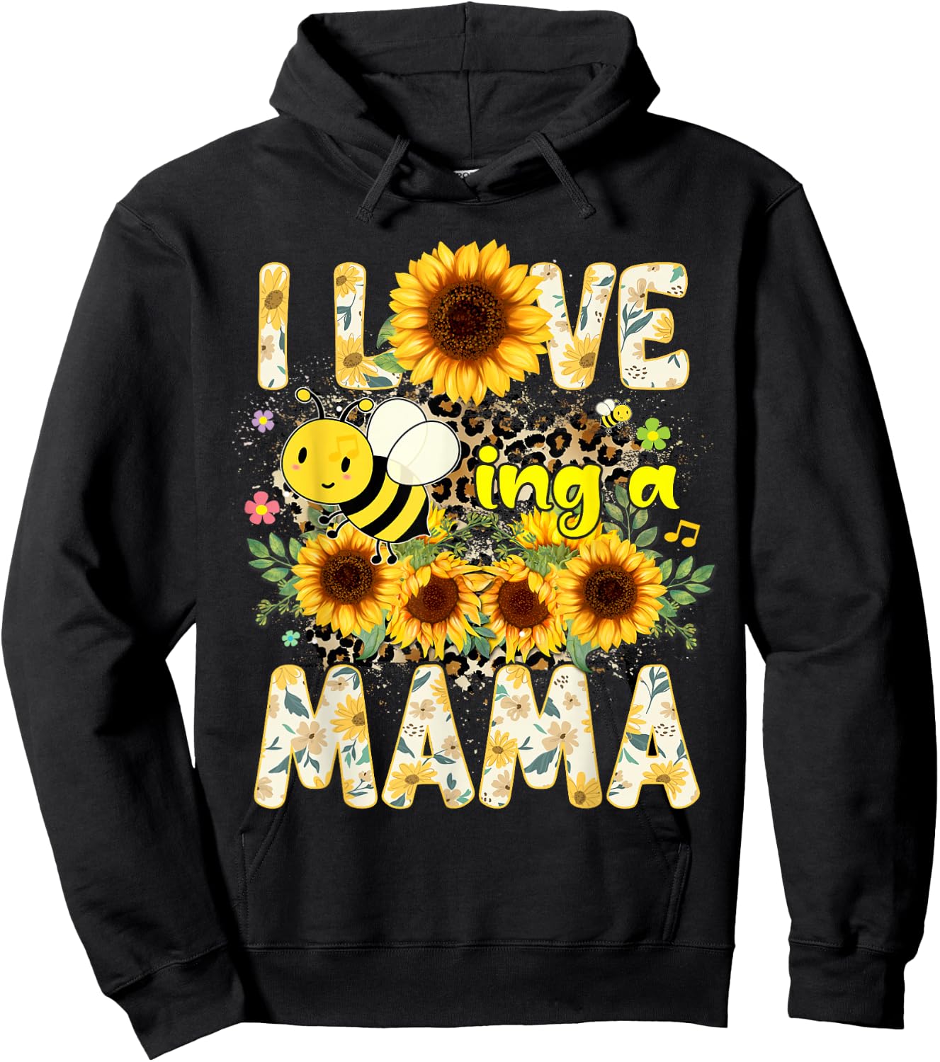 I Love Being A Mama Sunflower Leopard Bee Mom Mothers Day Hoodie - Hoodie | Black