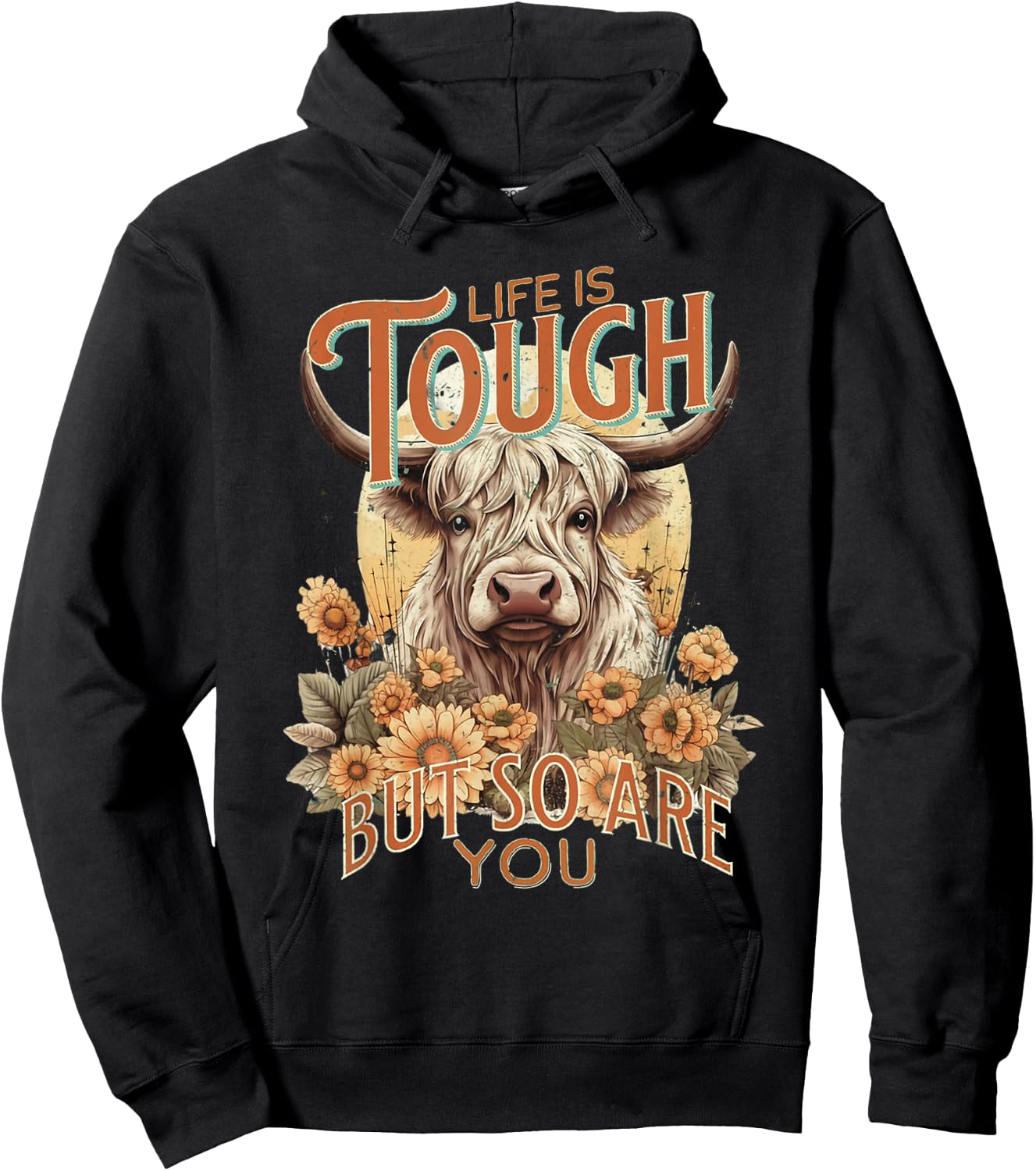 Life Is Tough But So Are You Inspirational Highland Cow Hoodie - Hoodie | Black