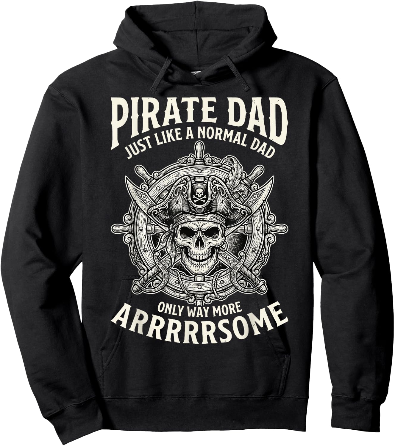 Funny Fathers Day Pirate Dad Like Normal But Arrrsome Hoodie - Hoodie | Black