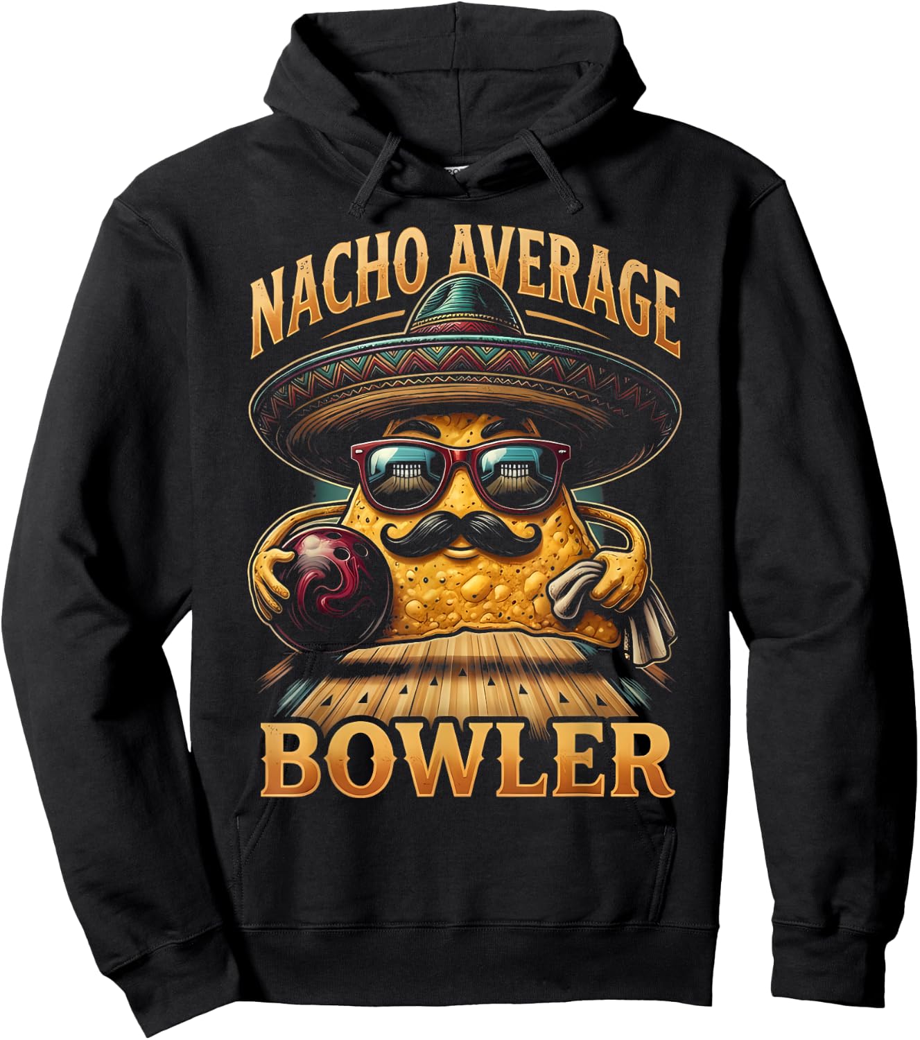 Nacho Average Bowler Mexican Bowling Cinco De Mayo Fiesta Hoodie - Hoodie | Black