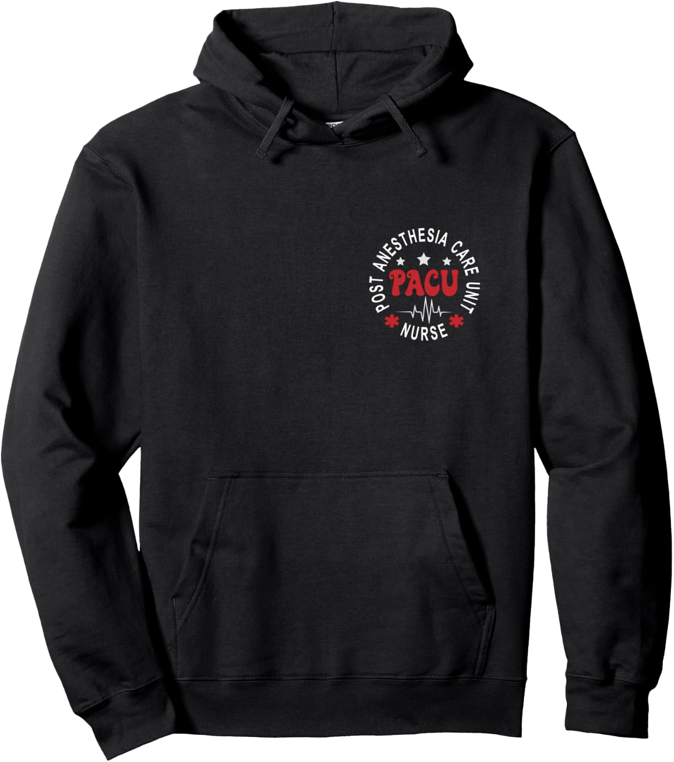 Funny PACU Nurse Post Anesthesia Care Unit Nurse Day Hoodie - Hoodie | Black