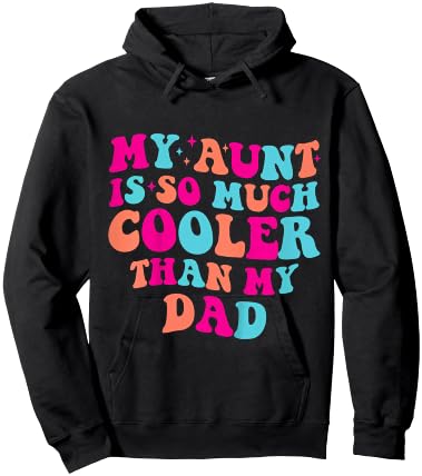 Retro Groovy My Aunt Is So Much Cooler Than My Dad Hoodie - Hoodie | Black