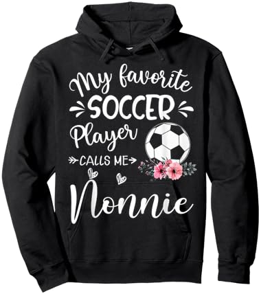 My Favorite Soccer Player Calls Me Nonnie Hoodie - Hoodie | Black