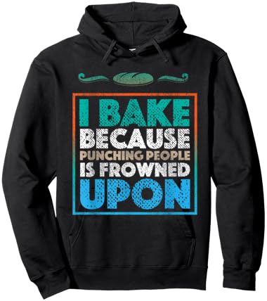 I Bake Because Punching People Is Frowned Upon | Baking Gift Hoodie - Hoodie | Black