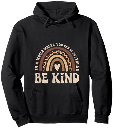 In A World Where You Can Be Anything, Be Kind Hoodie - Hoodie | Black