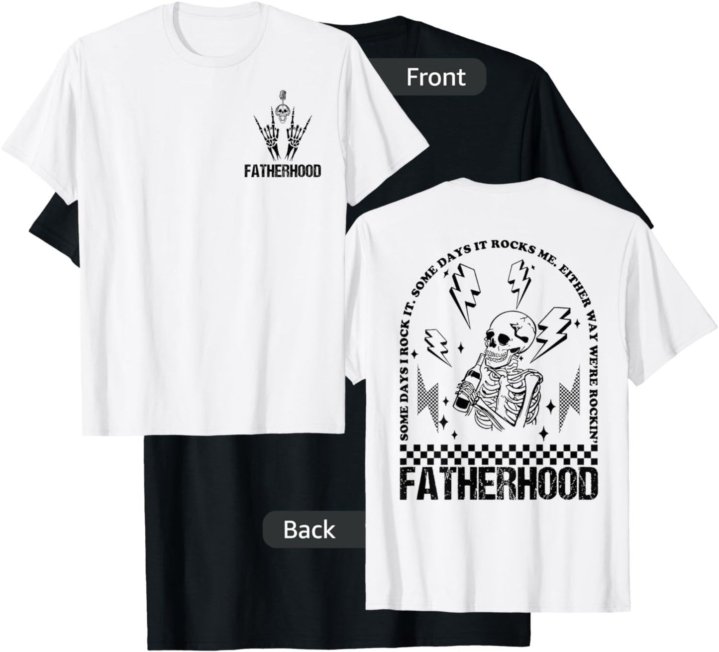 Fatherhood Some Days I Rock It Skeleton, Front And Back T-Shirt - T-Shirt | Black