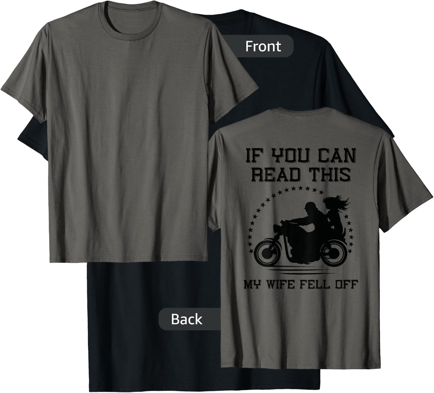 If You Can Read This My Wife Fell Off - design on back T-Shirt - T-Shirt | Black