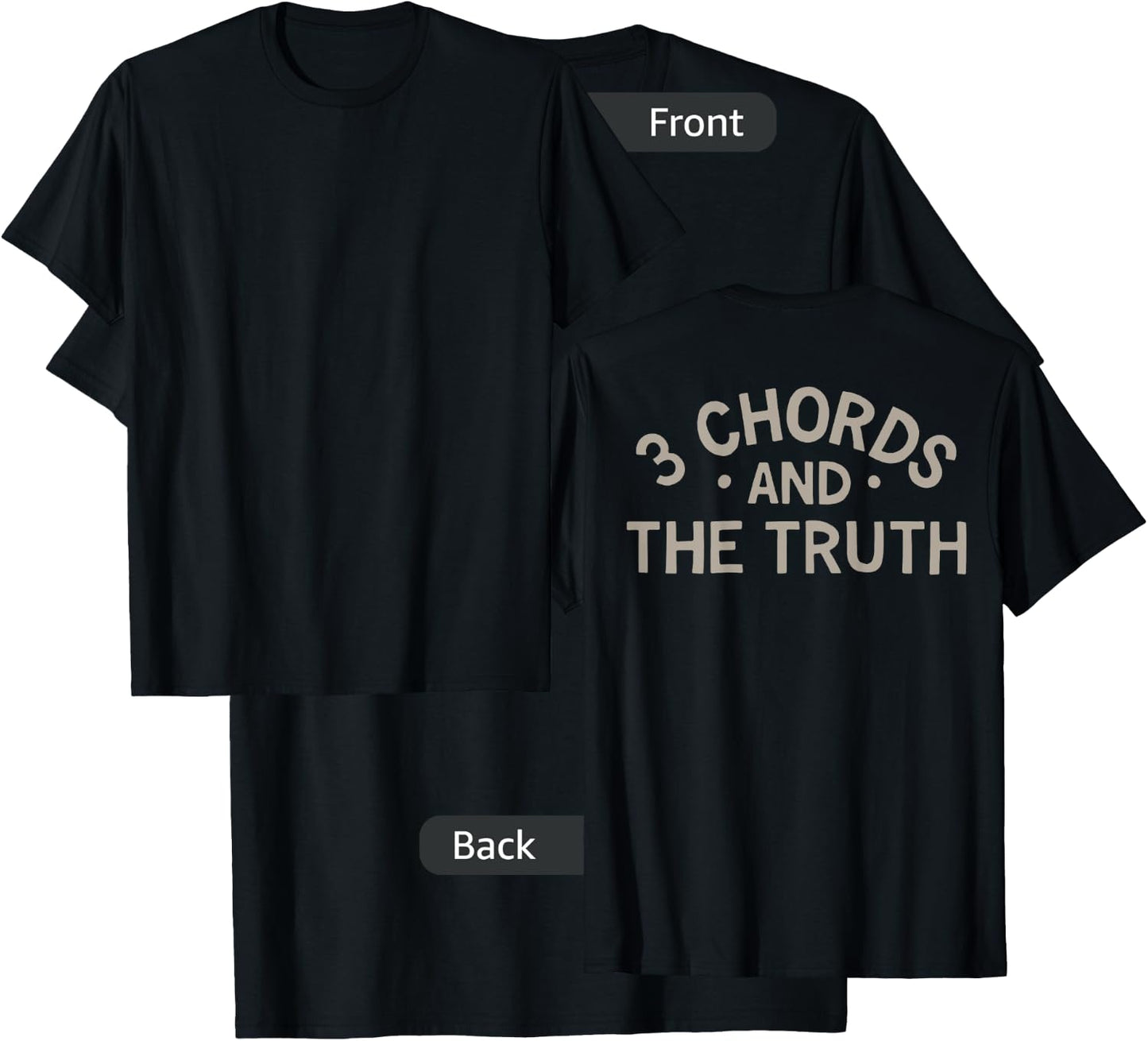 3 Chords And The Truth (on back) T-Shirt - T-Shirt | Black