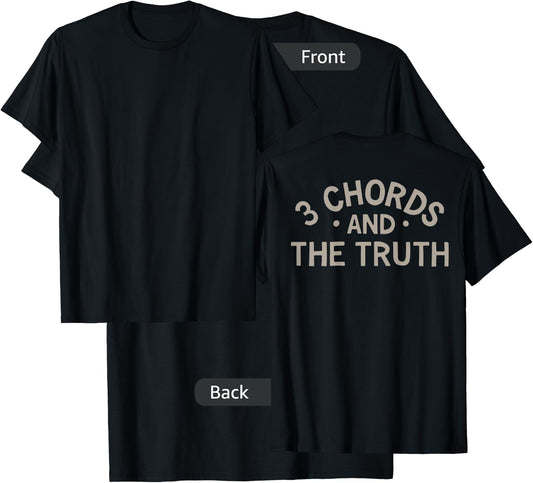 3 Chords And The Truth (on back) T-Shirt - T-Shirt | Black