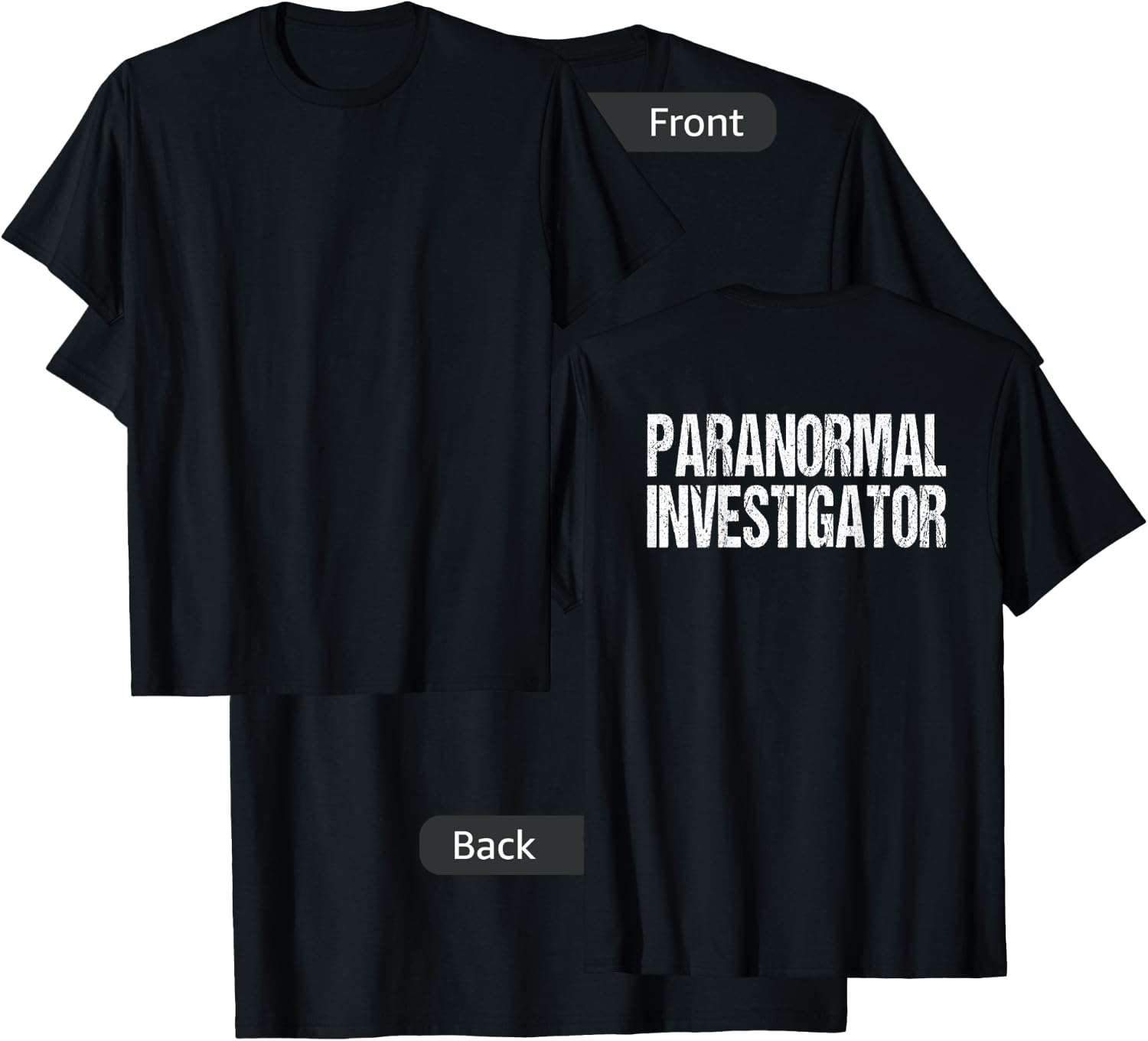 (Print on Back) Paranormal Investigator Ghost Hunter Costume T-Shirt - T-Shirt | Black