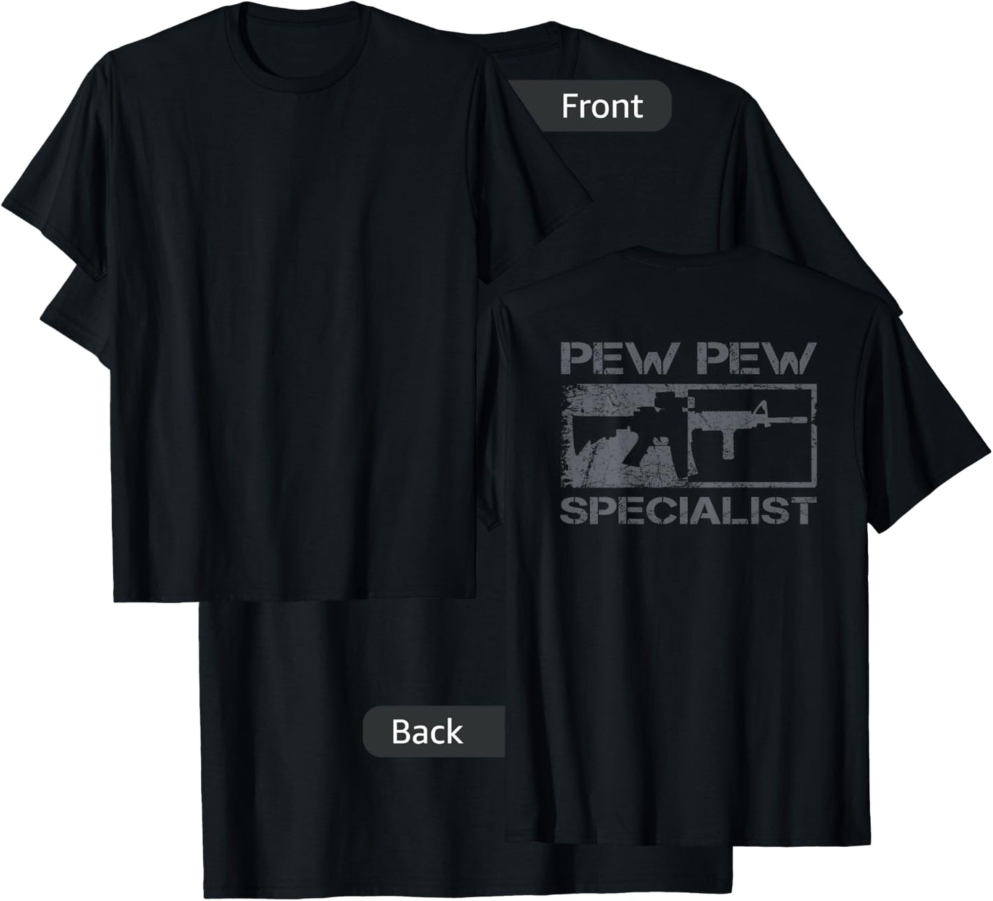 Pew Pew Specialist - Pro Gun 5.56 AR15 Rifle M4 (ON BACK) T-Shirt - T-Shirt | Black
