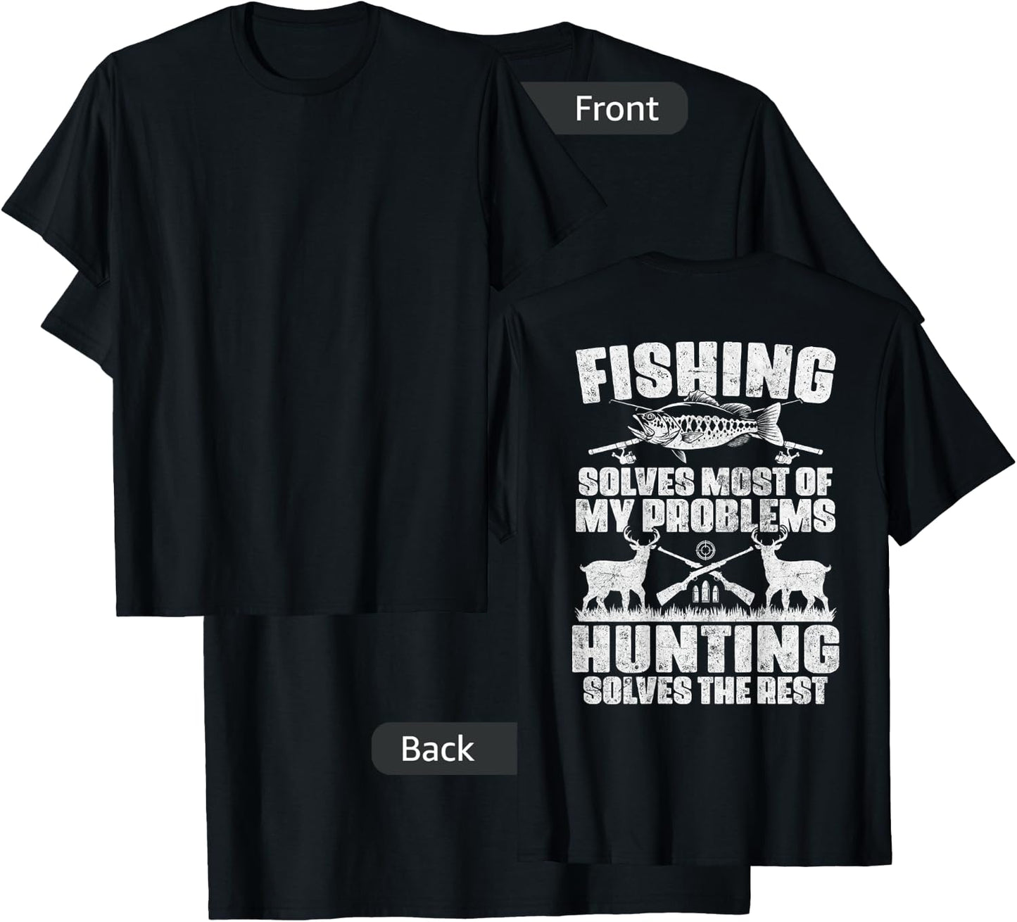 Fishing Solves Most of My Problems Design On Back T-Shirt - T-Shirt | Black