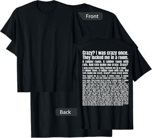 Crazy? I Was Crazy Once. Funny Trending Meme (on back) T-Shirt - T-Shirt | Black