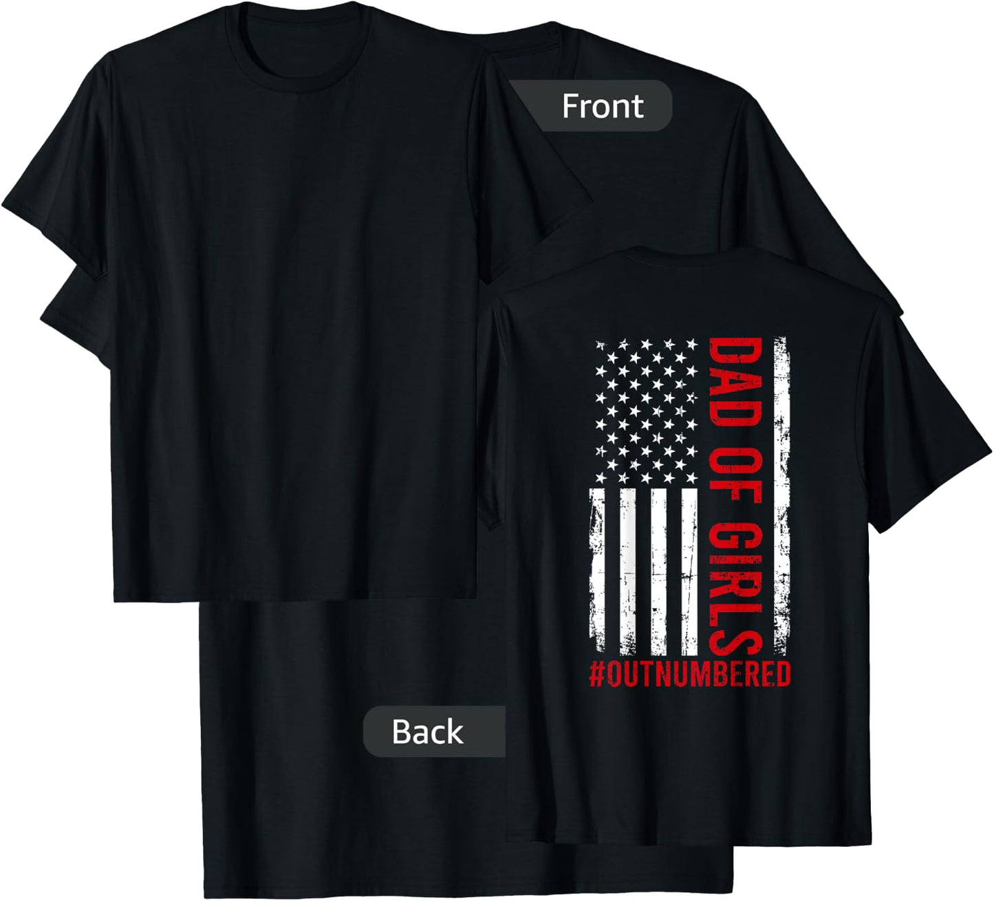 Proud Dad Of Girls Outnumbered USA American Flag Fathers Day T-Shirt - T-Shirt | Black