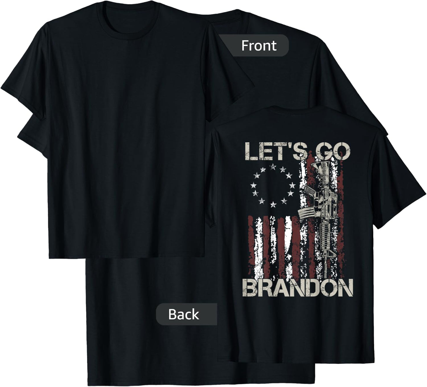 Gun American Flag Patriots Let's Go Brandon (on back) T-Shirt - T-Shirt | Black