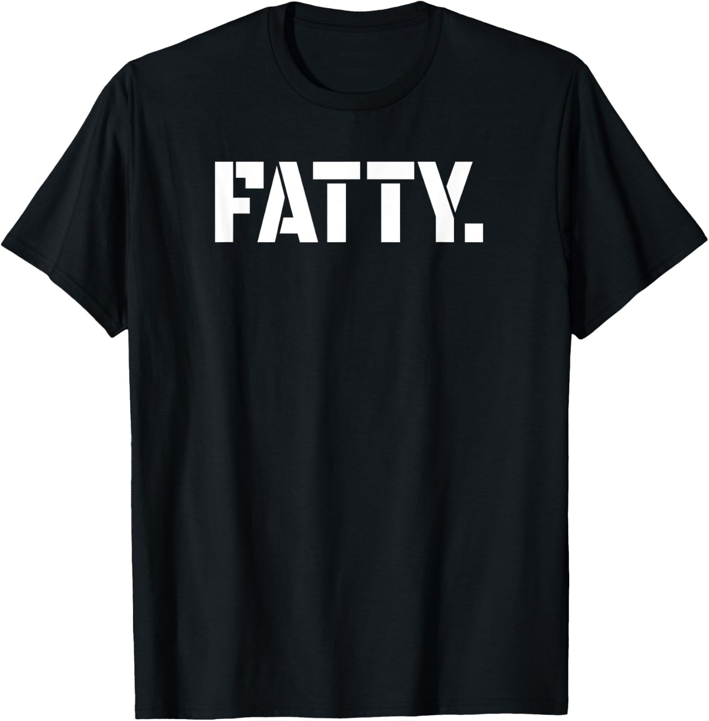 Fatty - Fat Ass T-Shirt - T-Shirt | Black