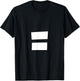 Alphabet Punctuation = Equal Sign T-Shirt - T-Shirt | Black