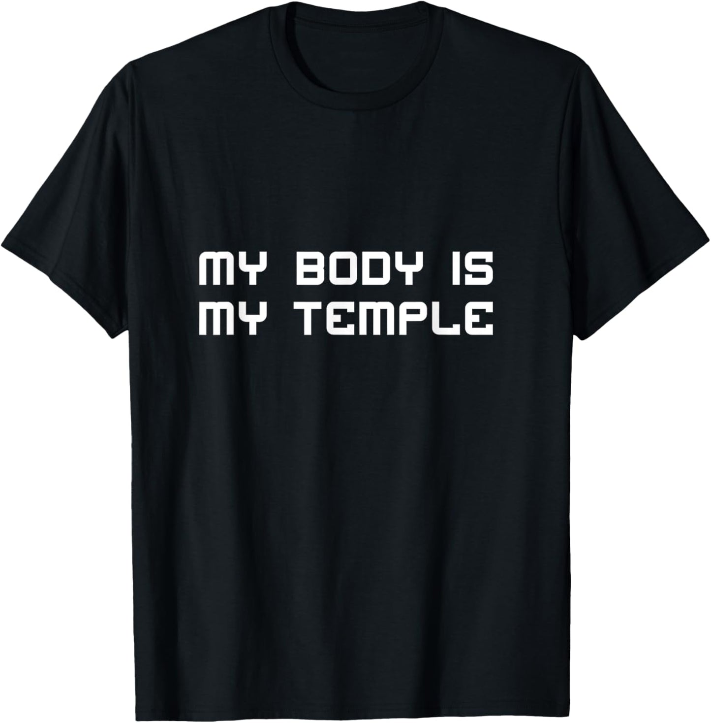 My Body Is My Temple Motivation Inspiration T-Shirt - T-Shirt | Black