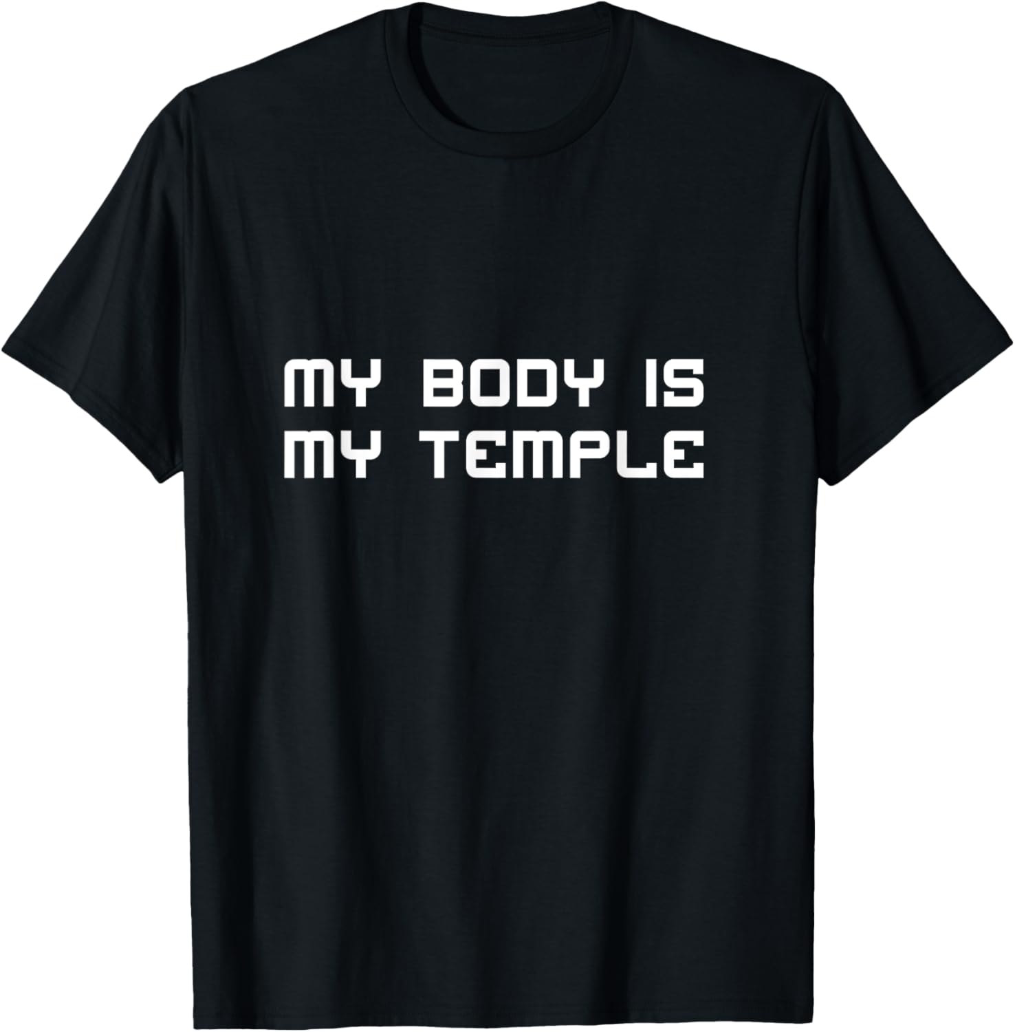 My Body Is My Temple Motivation Inspiration T-Shirt - T-Shirt | Black