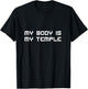 My Body Is My Temple Motivation Inspiration T-Shirt - T-Shirt | Black