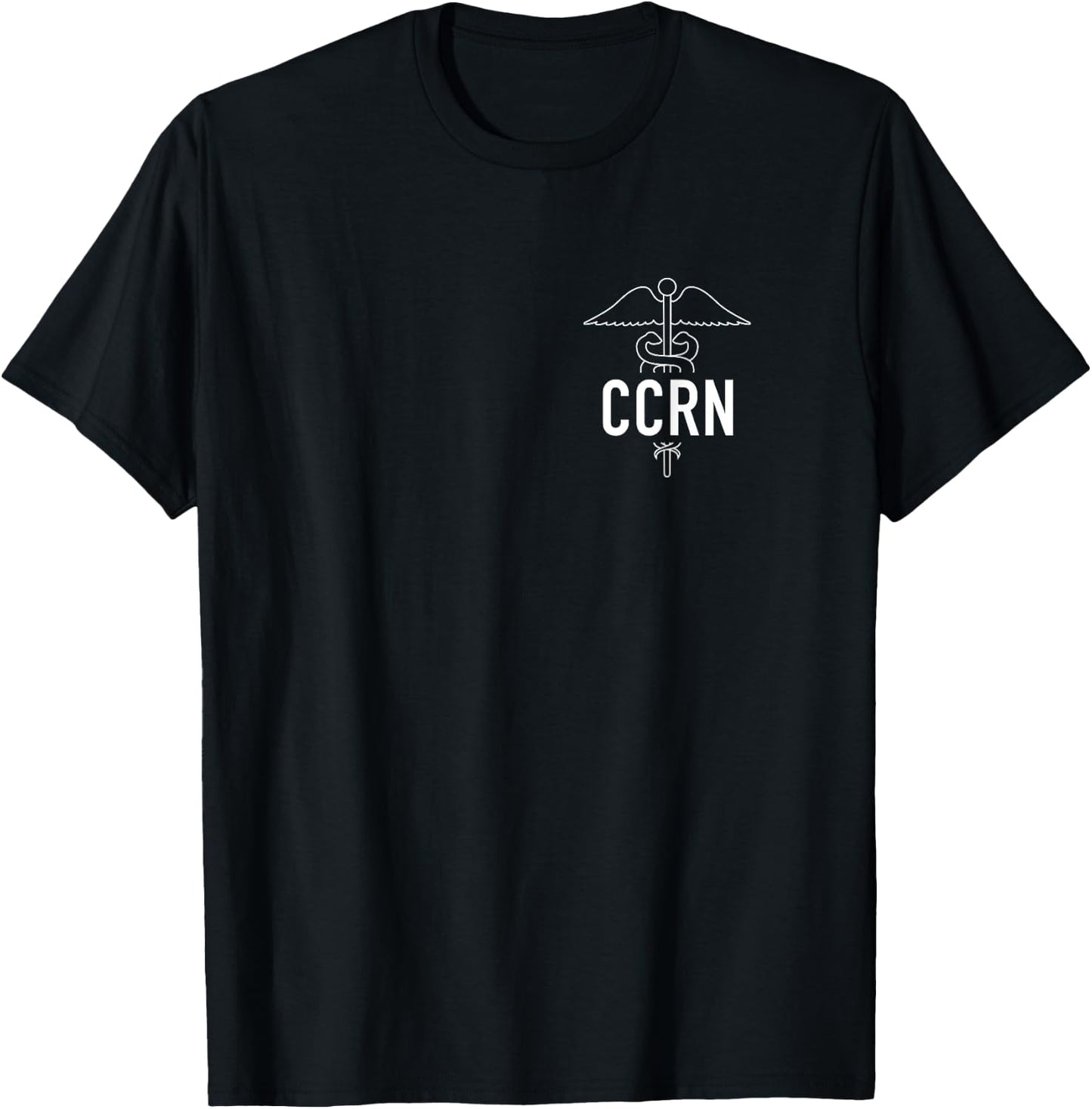CCRN Critical Care Nurse ICU Intensive Care Nursing T-Shirt - T-Shirt | Black