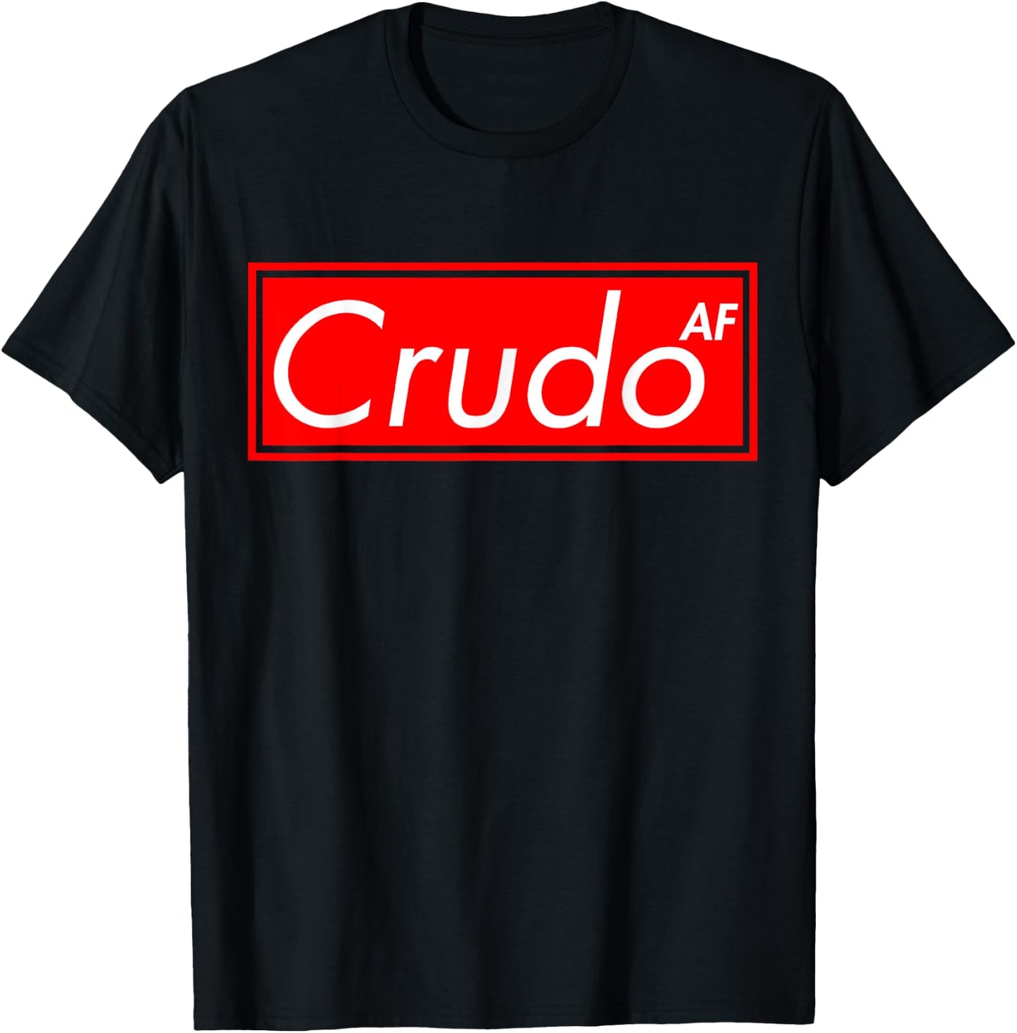 Crudo AF T-Shirt - T-Shirt | Black