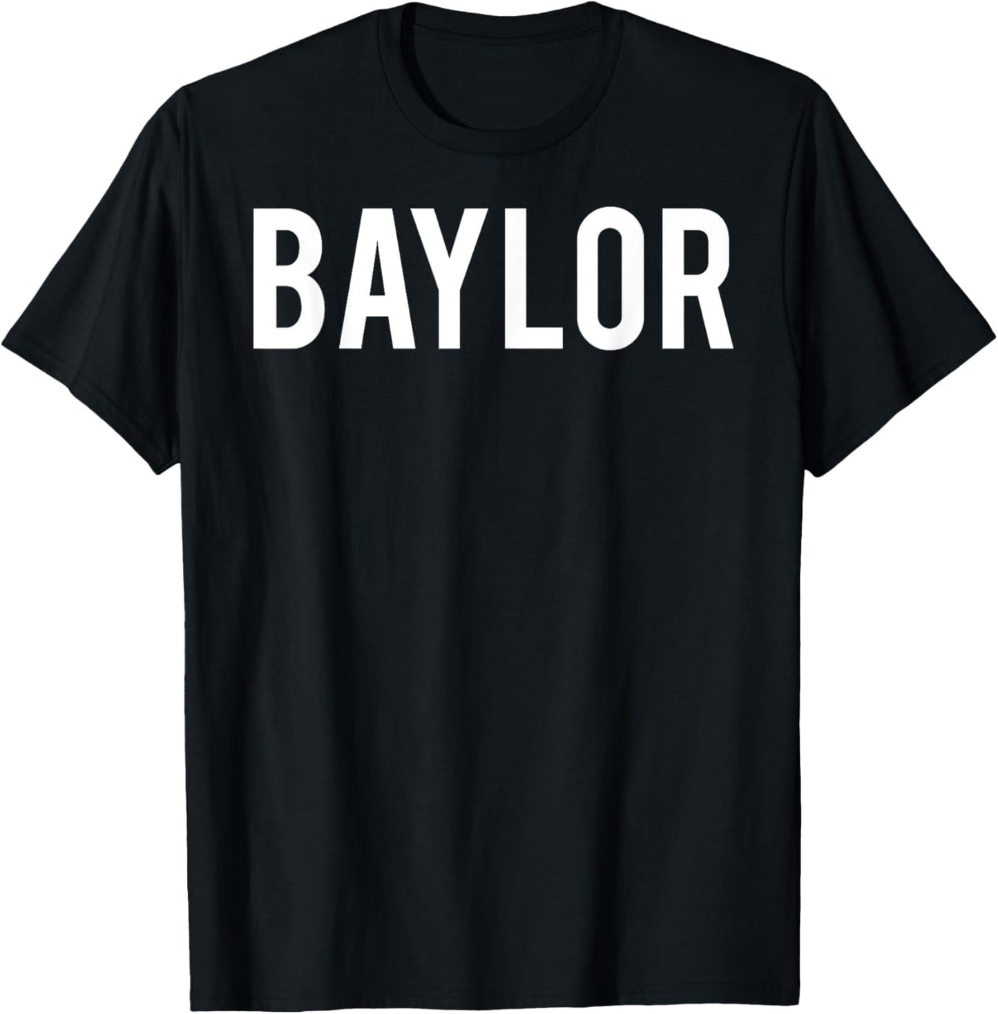 Baylor T Shirt - Cool new funny name fan cheap gift T-Shirt - T-Shirt | Black