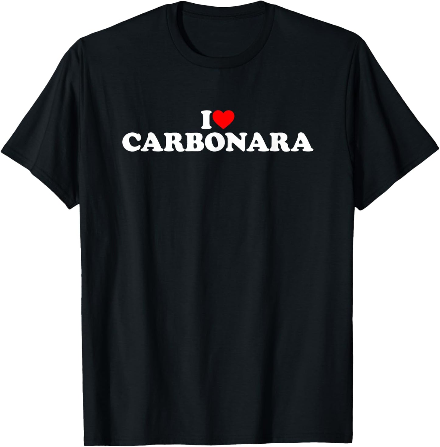 I Love Carbonara T-Shirt - T-Shirt | Black