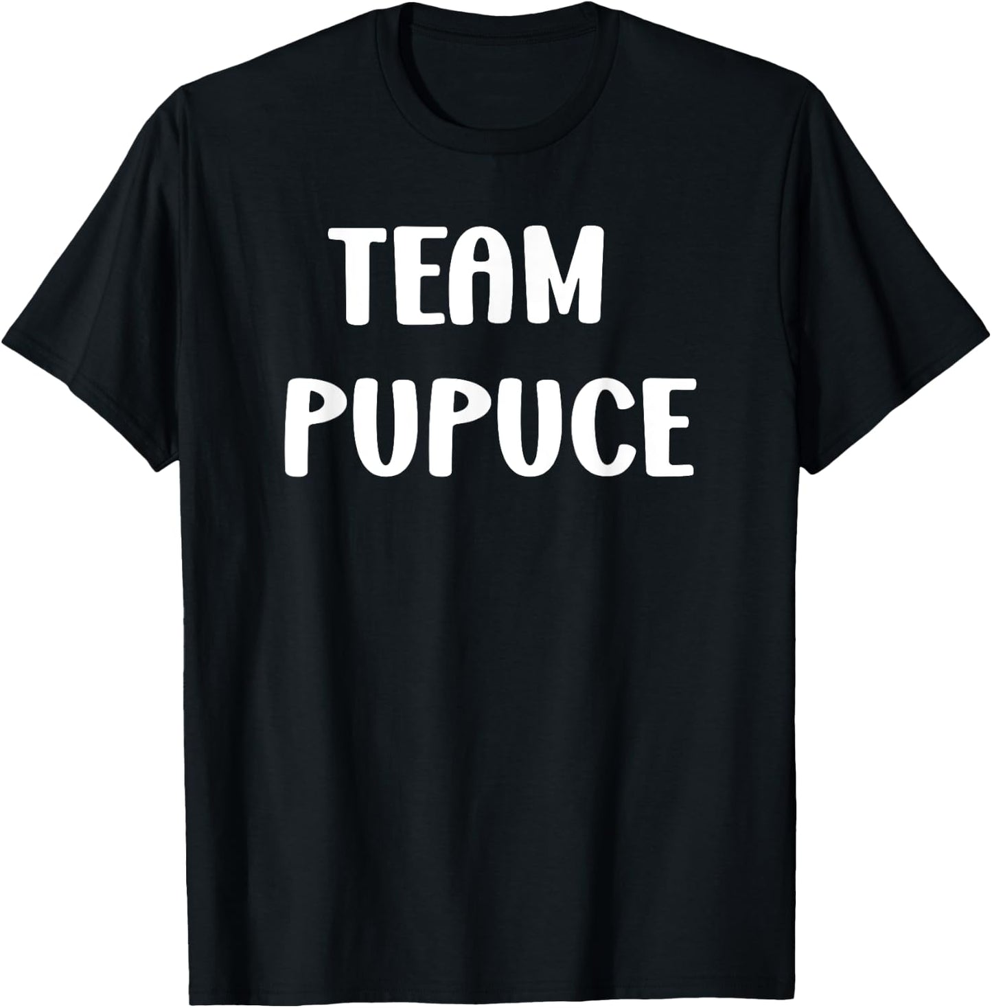 Nickname Pupuce humour team Pupuce , Black, S T-Shirt - T-Shirt | Black