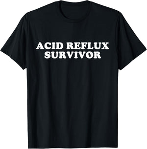 Acid Reflux Survivor T-Shirt - T-Shirt | Black