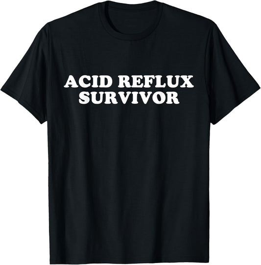 Acid Reflux Survivor T-Shirt - T-Shirt | Black