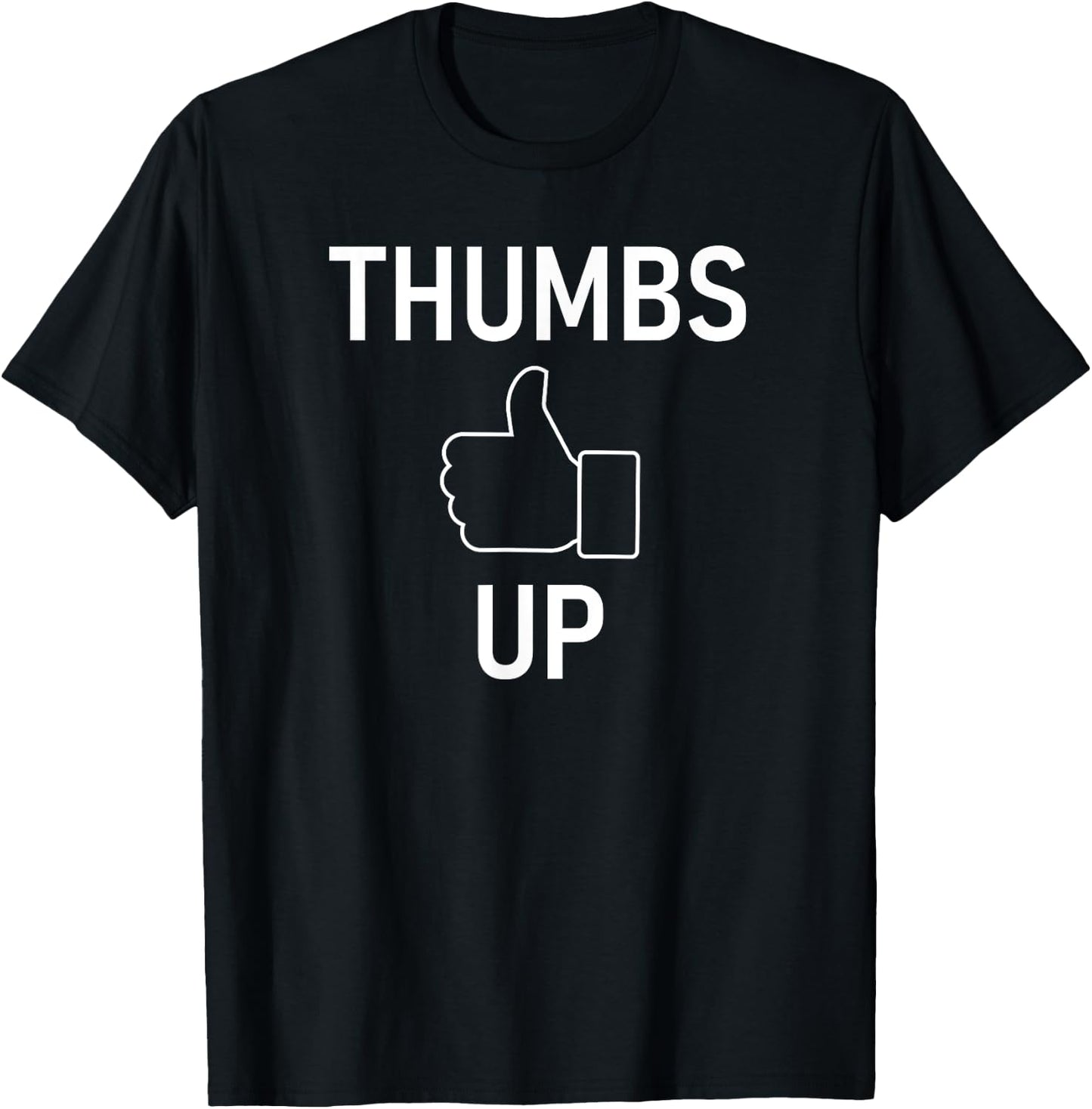 Thumbs Up, Funny, Jokes, Sarcastic T-Shirt - T-Shirt | Black