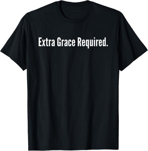 Extra Grace Required Christian God Jesus Christ Christianity T-Shirt - T-Shirt | Black
