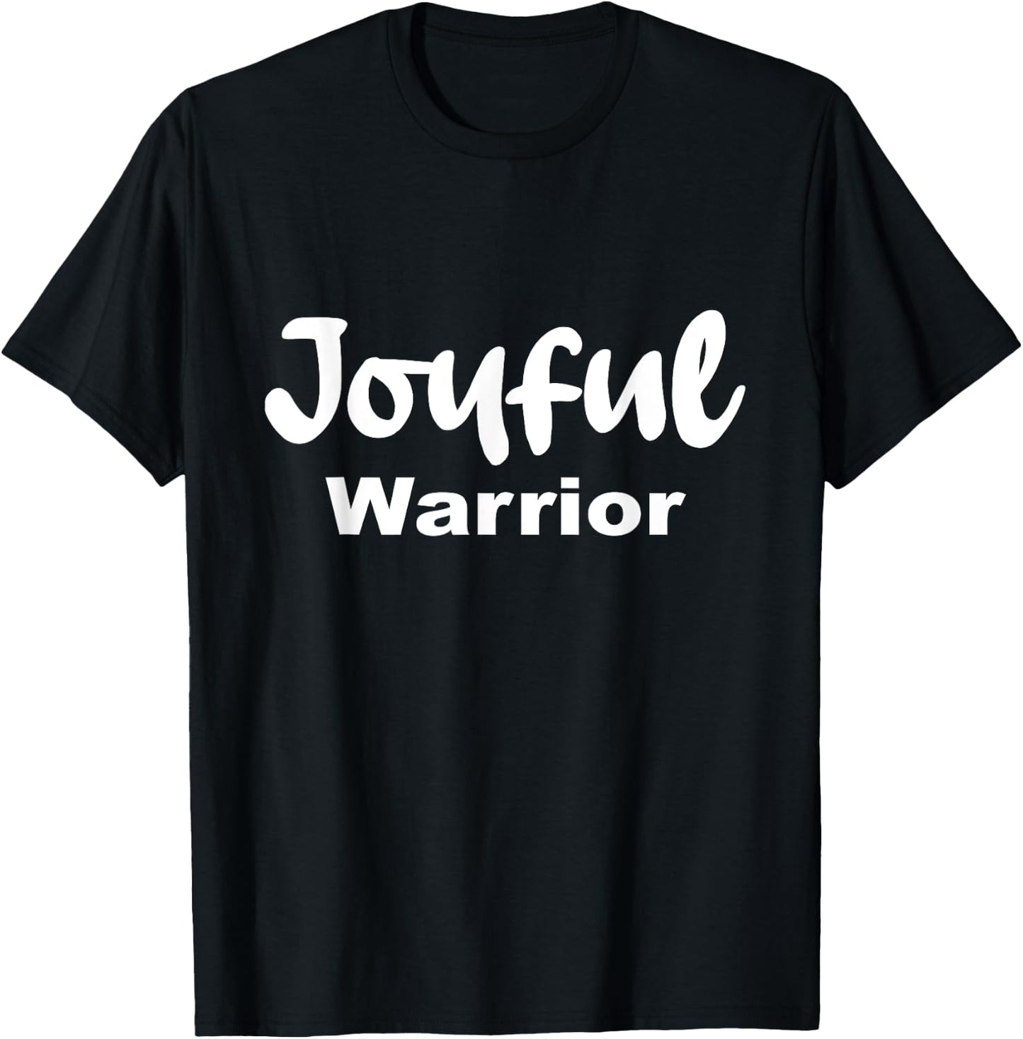 Joyful Warrior T-Shirt - T-Shirt | Black