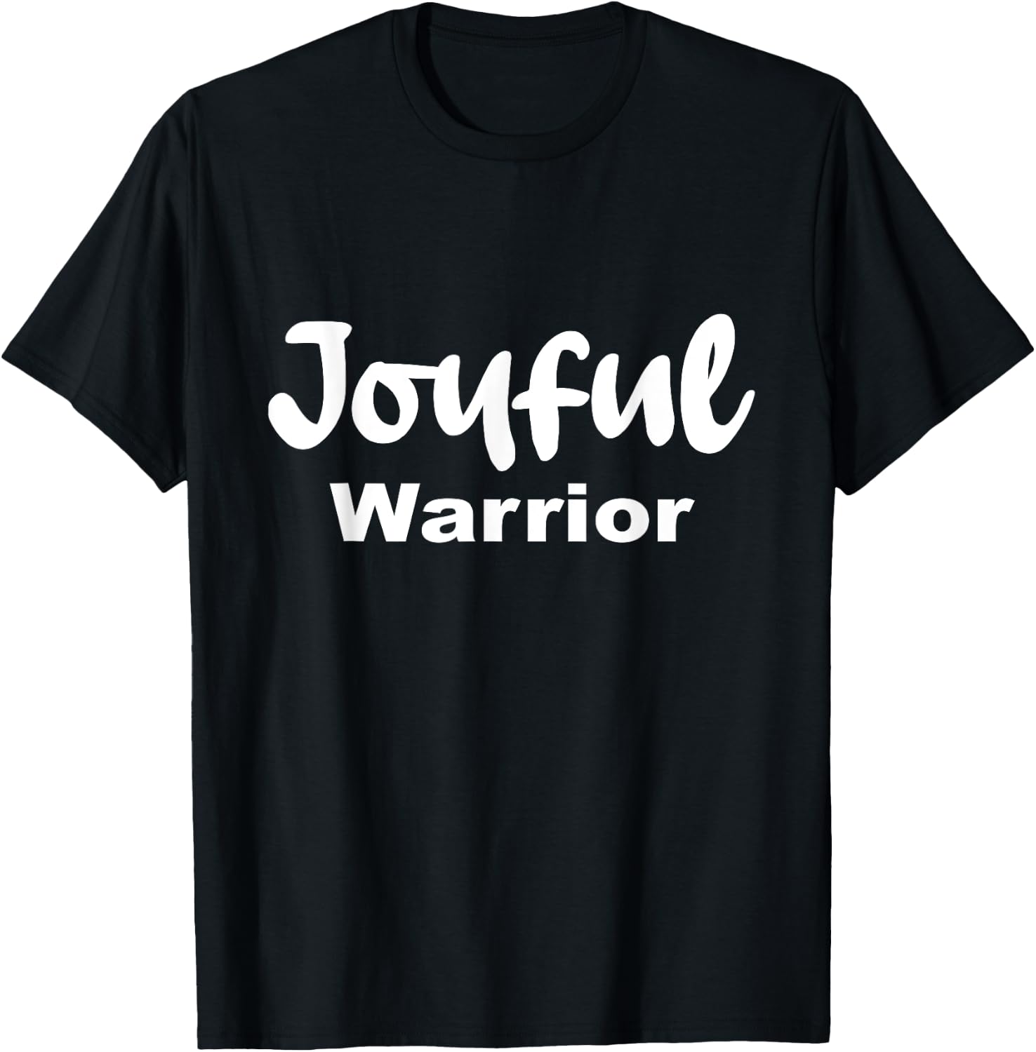 Joyful Warrior T-Shirt - T-Shirt | Black