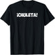chuleta panamanian Slang , funny panama T-Shirt - T-Shirt | Black