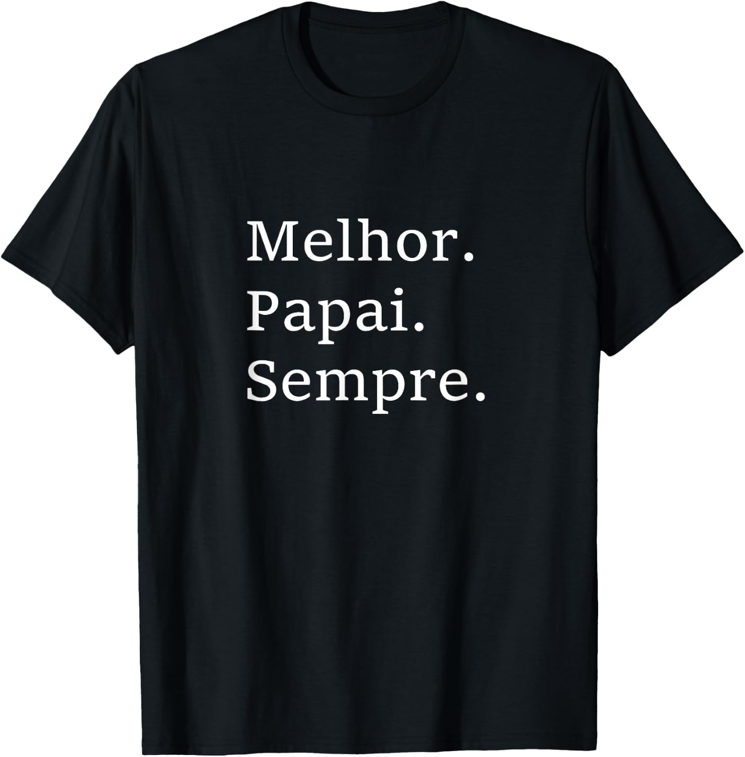 Best Dad Ever Portuguese Language Funny Fathers Day Gift T-Shirt - T-Shirt | Black