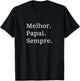 Best Dad Ever Portuguese Language Funny Fathers Day Gift T-Shirt - T-Shirt | Black